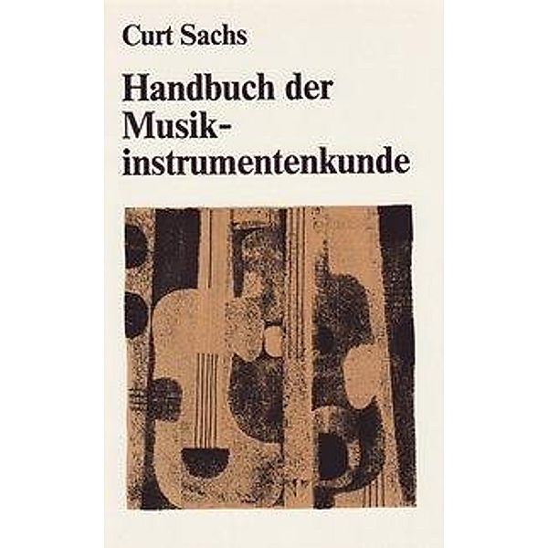 Handbuch der Musikinstrumentenkunde, Curt Sachs