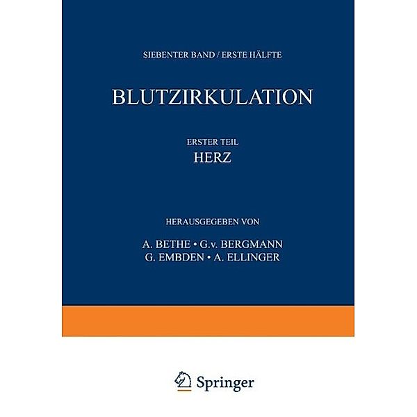 Handbuch der normalen und pathologischen Physiologie / Handbuch der normalen und pathologischen Physiologie Bd.7/1, A. Bethe, G. v. Bergmann, G. Embden, A. Ellinger