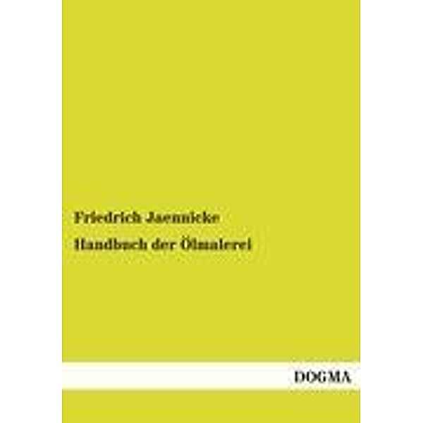 Handbuch der Ölmalerei, Friedrich Jaennicke