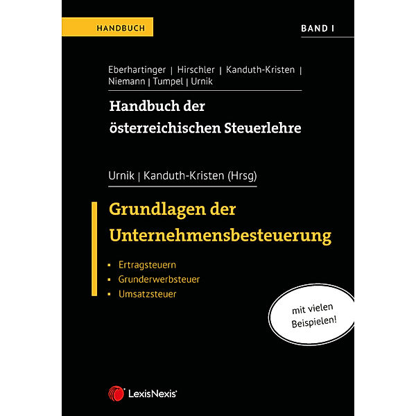 Handbuch der österreichischen Steuerlehre, Band I, Gernot Aigner, Reinhard Büger, Michaela Fellinger, Gudrun Fritz-Schmied, Elisabeth Großauer, Marlene Komarek, Gert Linder, Andreas Payerer, Erich Pummerer, Elisabeth Steinhauser, Sabine Urnik, Sabine Kanduth-Kristen