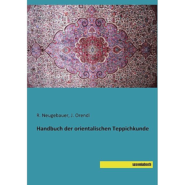 Handbuch der orientalischen Teppichkunde