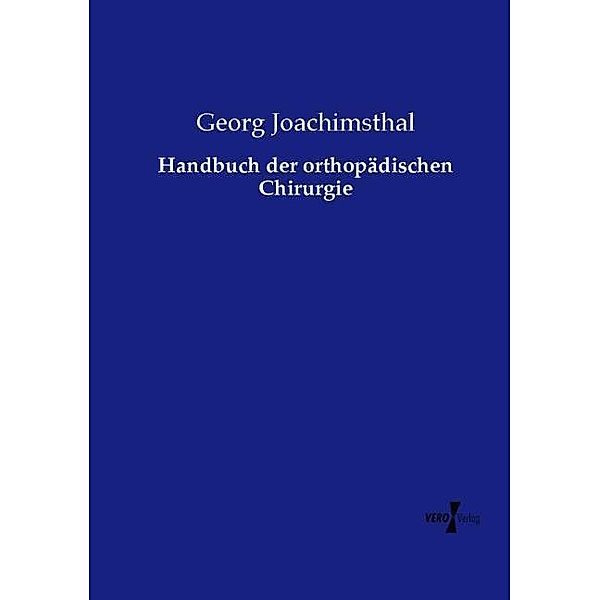 Handbuch der orthopädischen Chirurgie, Georg Joachimsthal