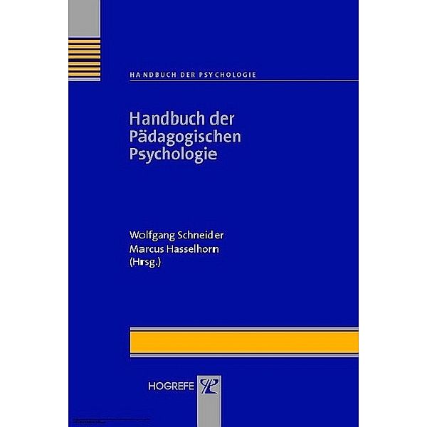 Handbuch der Pädagogischen Psychologie (Handbuch der Psychologie, Bd. 10), Marcus Hasselhorn, Wolfgang Schneider