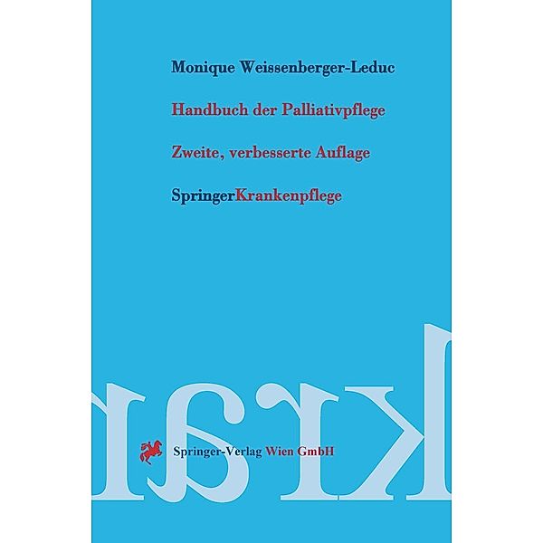 Handbuch der Palliativpflege, Monique Weissenberger-Leduc