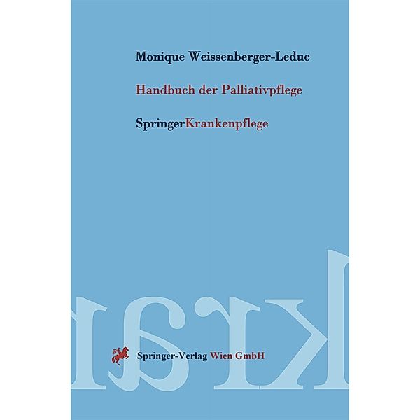 Handbuch der Palliativpflege, Monique Weissenberger-Leduc