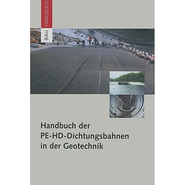 Handbuch der PE-HD-Dichtungsbahnen in der Geotechnik, Werner Müller