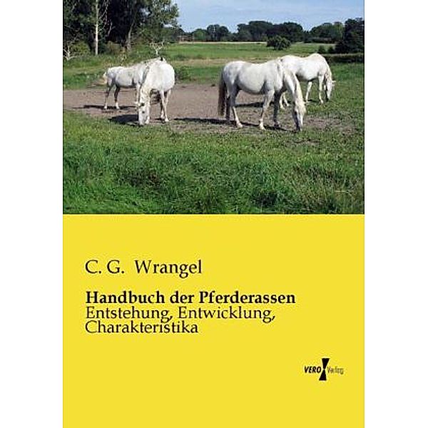 Handbuch der Pferderassen, Carl G. von Wrangel
