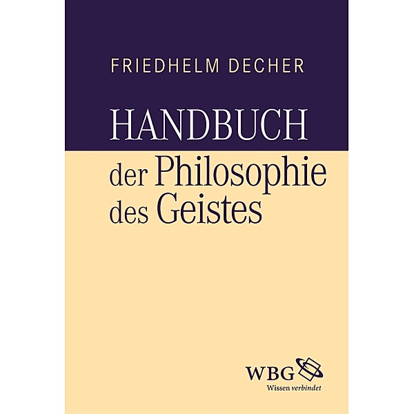 Handbuch der Philosophie des Geistes, Friedhelm Decher