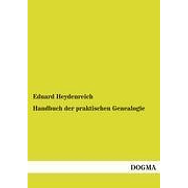 Handbuch der praktischen Genealogie, Eduard Heydenreich