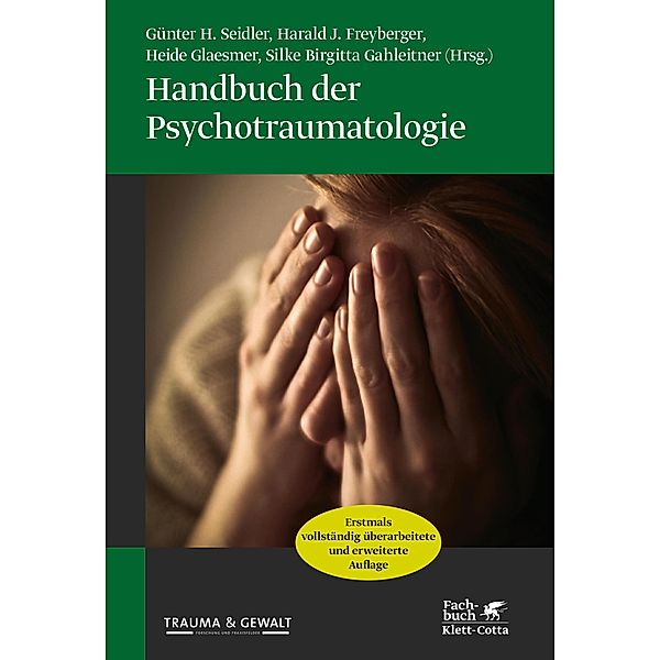 Handbuch der Psychotraumatologie, Günter H Seidler, Harald J Freyberger, Andreas Maercker, Harald J. Freyberger, Günter H. Seidler