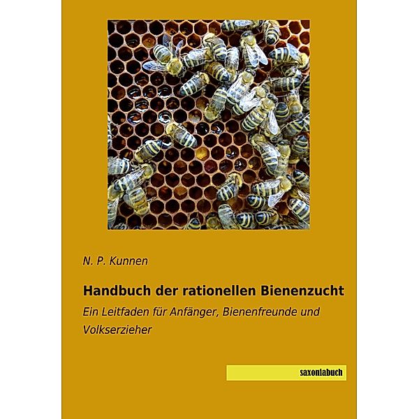 Handbuch der rationellen Bienenzucht, N. P. Kunnen