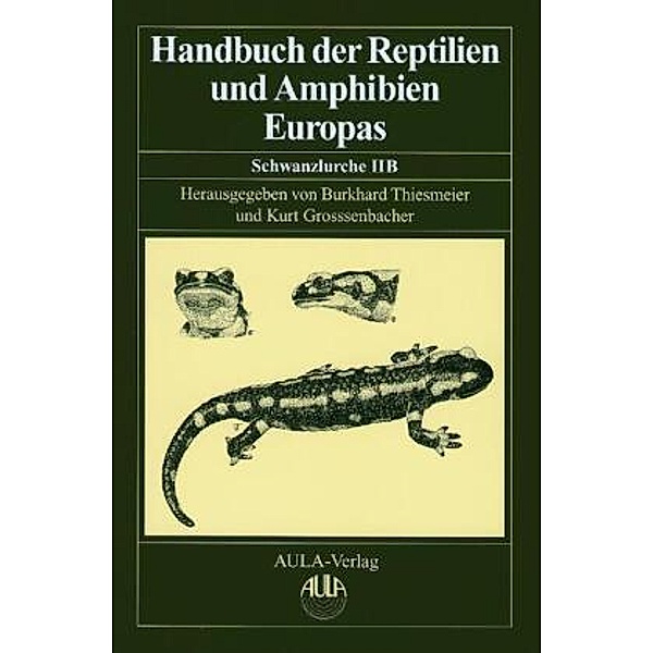 Handbuch der Reptilien und Amphibien Europas: Bd.4/2B