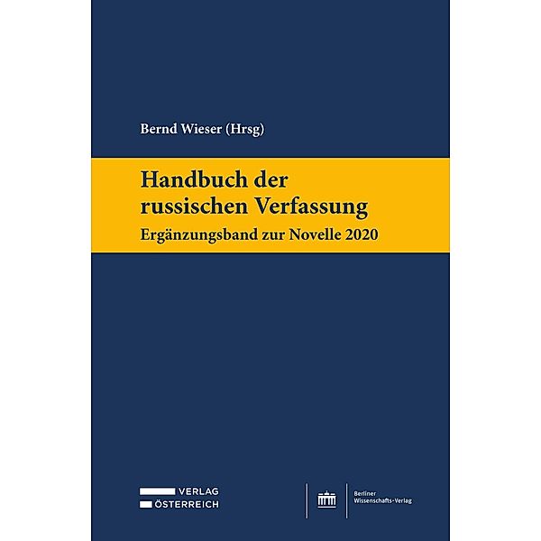 Handbuch der russischen Verfassung Ergänzungsband zur Novelle 2020, Bernd Wieser