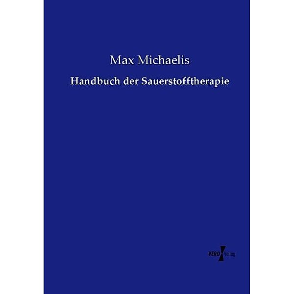 Handbuch der Sauerstofftherapie, Max Michaelis