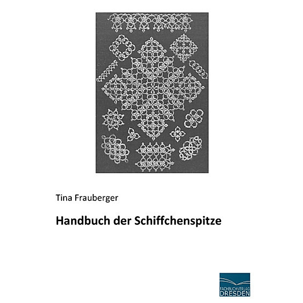 Handbuch der Schiffchenspitze, Tina Frauberger
