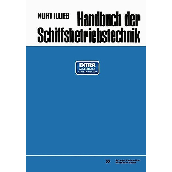 Handbuch der Schiffsbetriebstechnik, Kurt Illies