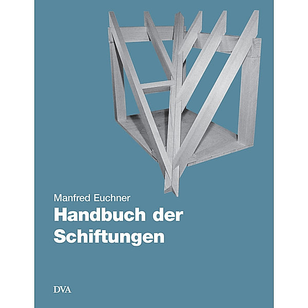 Handbuch der Schiftungen, Manfred Euchner