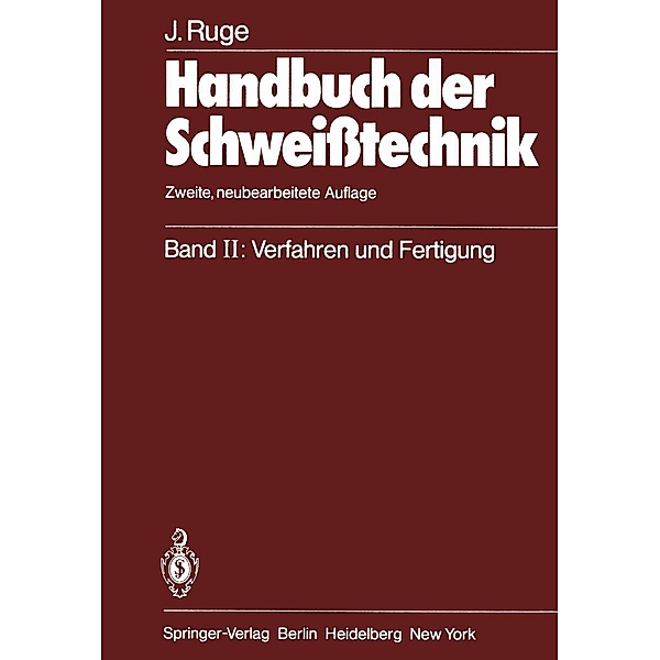 Handbuch der Schweißtechnik, Jürgen Ruge