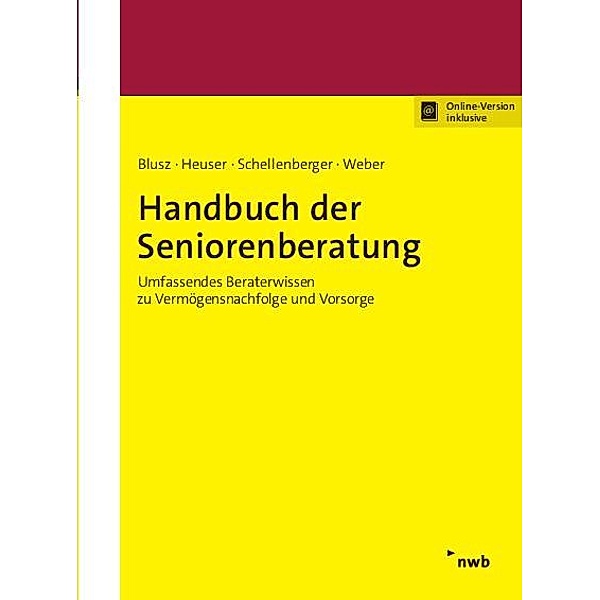Handbuch der Seniorenberatung, Pawel Blusz, Michael Heuser, Michael Schellenberger, Benedikt Weber