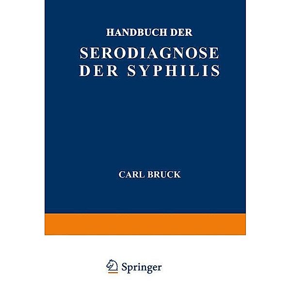 Handbuch der Serodiagnose der Syphilis, Carl Bruck, E. Jacobsthal, V. Kafka, J. Zeissler