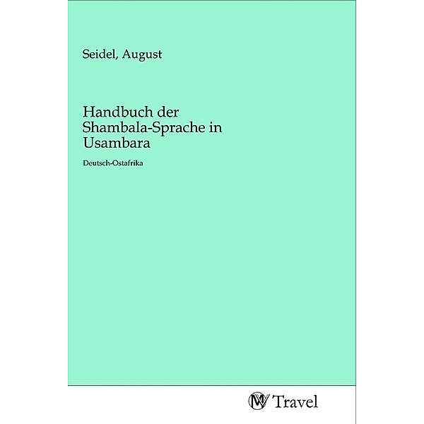 Handbuch der Shambala-Sprache in Usambara