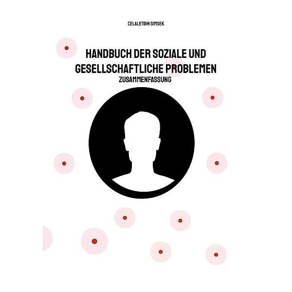 Handbuch der soziale und gesellschaftliche Problemen, Celaletdin Simsek