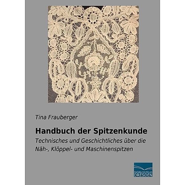 Handbuch der Spitzenkunde, Tina Frauberger