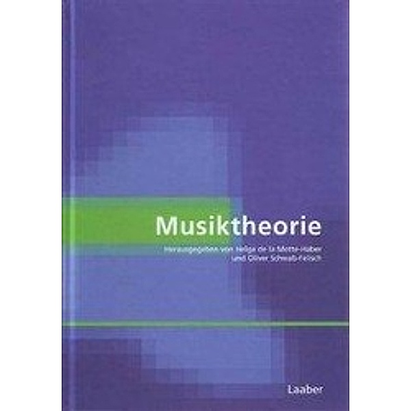 Handbuch der Systematischen Musikwissenschaft: Bd.2 Musiktheorie