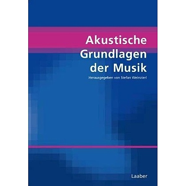 Handbuch der Systematischen Musikwissenschaft: Bd.5 Akustische Grundlagen der Musik