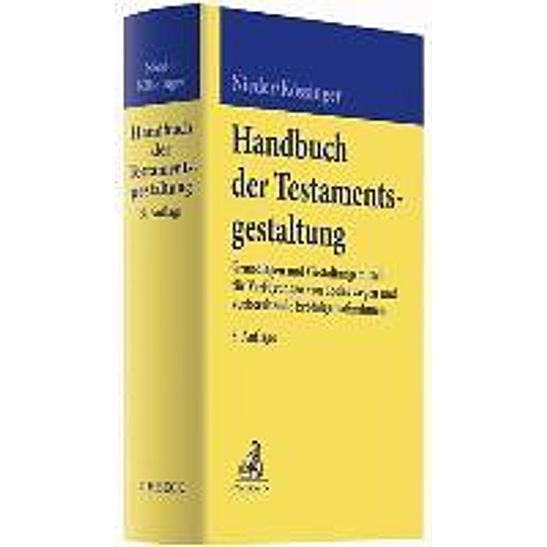 Handbuch der Testamentsgestaltung, Heinrich Nieder, Reinhard Kössinger, Winfried Kössinger
