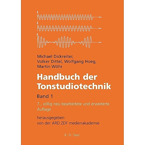 Handbuch der Tonstudiotechnik, Michael Dickreiter, Volker Dittel, Wolfgang Hoeg, Martin Wöhr