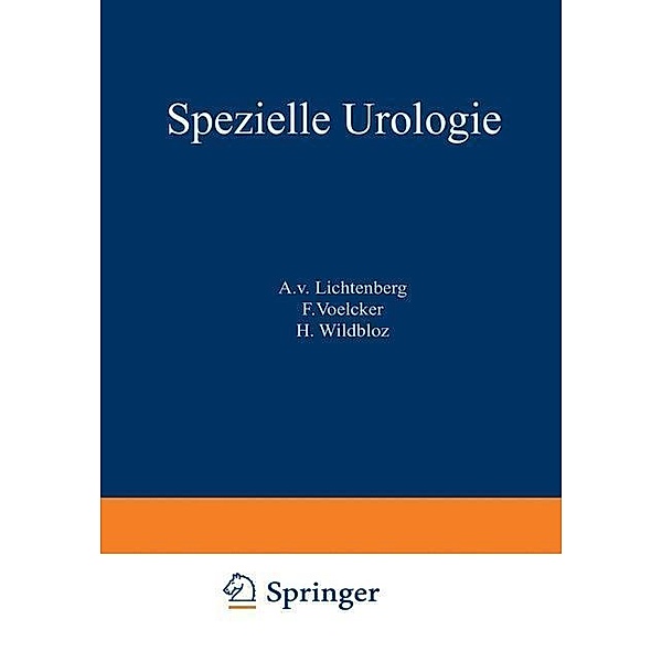 Handbuch der Urologie / Handbuch der Urologie Encyclopedia of Urology Encyclopedie d'Urologie