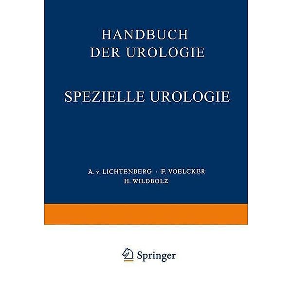 Handbuch der Urologie / Handbuch der Urologie Encyclopedia of Urology Encyclopedie d'Urologie