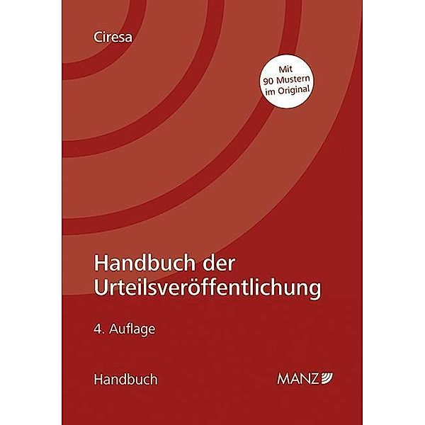 Handbuch der Urteilsveröffentlichung (f. Österreich), Meinhard Ciresa