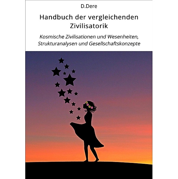 Handbuch der vergleichenden Zivilisatorik, D. Dere