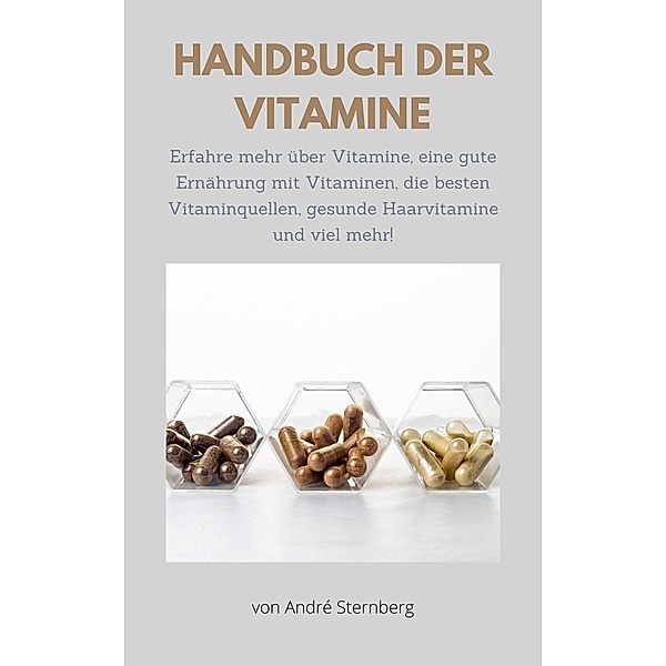 Handbuch der Vitamine, André Sternberg