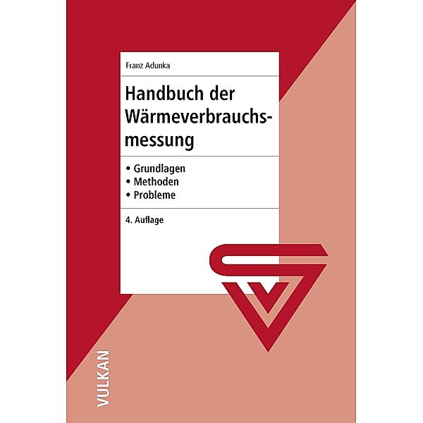 Handbuch der Wärmeverbrauchsmessung, Franz Adunka