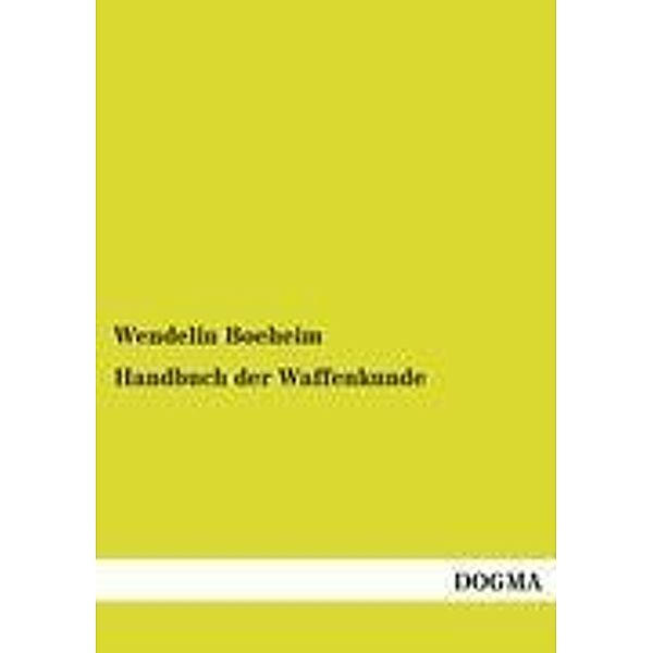 Handbuch der Waffenkunde, Wendelin Boeheim