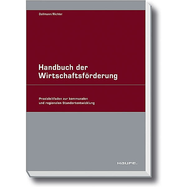 Handbuch der Wirtschaftsförderung, Michael Richter, Bernd Dallmann