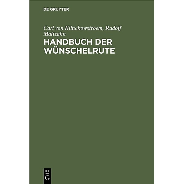 Handbuch der Wünschelrute, Carl von Klinckowstroem, Rudolf Maltzahn