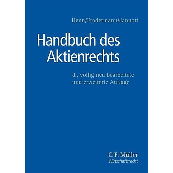 Handbuch des Aktienrechts, Günter Henn, Jürgen Frodermann, Dirk Jannott