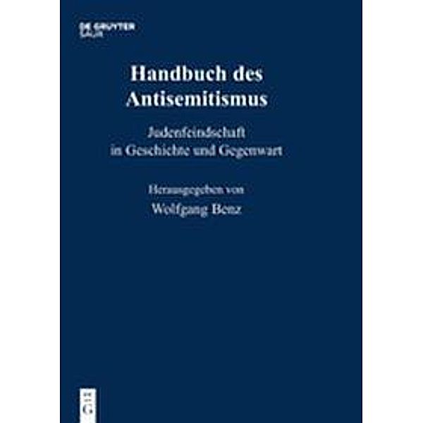 Handbuch des Antisemitismus: Band 1-8 Handbuch des Antisemitismus Bd. 1-8