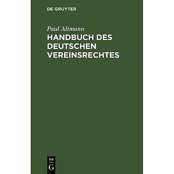 Handbuch des deutschen Vereinsrechtes, Paul Altmann