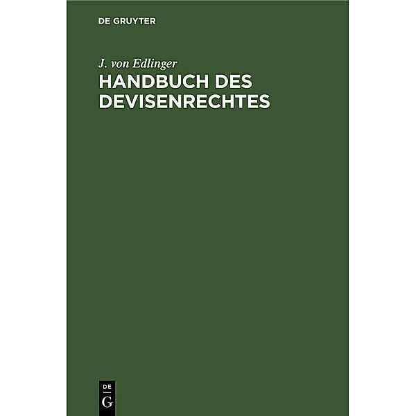 Handbuch des Devisenrechtes, J. von Edlinger