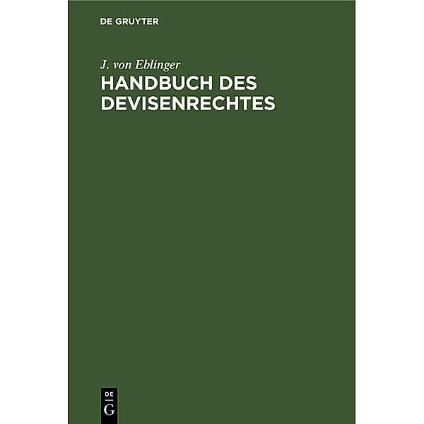 Handbuch des Devisenrechtes, J. von Eblinger