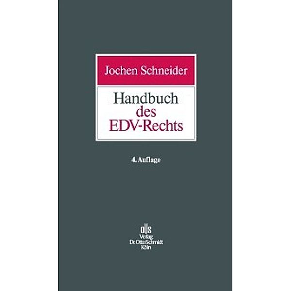 Handbuch des EDV-Rechts, Jochen Schneider