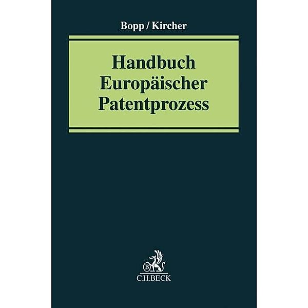 Handbuch des europäischen Patentprozesses