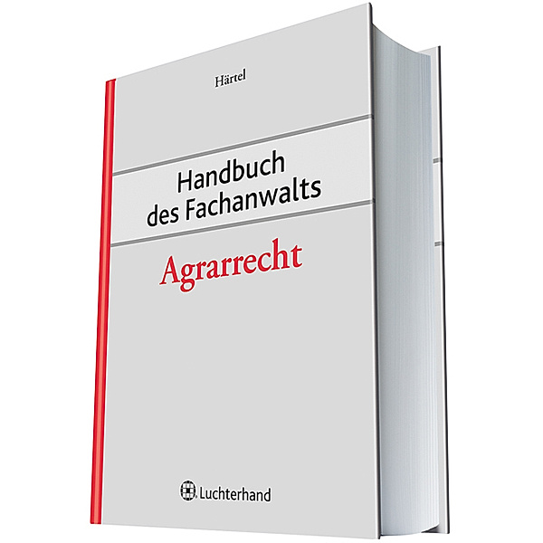 Handbuch des Fachanwalts Agrarrecht, Ines Härtel