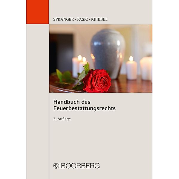 Handbuch des Feuerbestattungsrechts, Tade M. Spranger