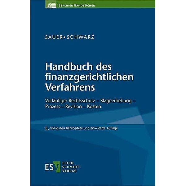 Handbuch des finanzgerichtlichen Verfahrens, Hansjürgen Schwarz